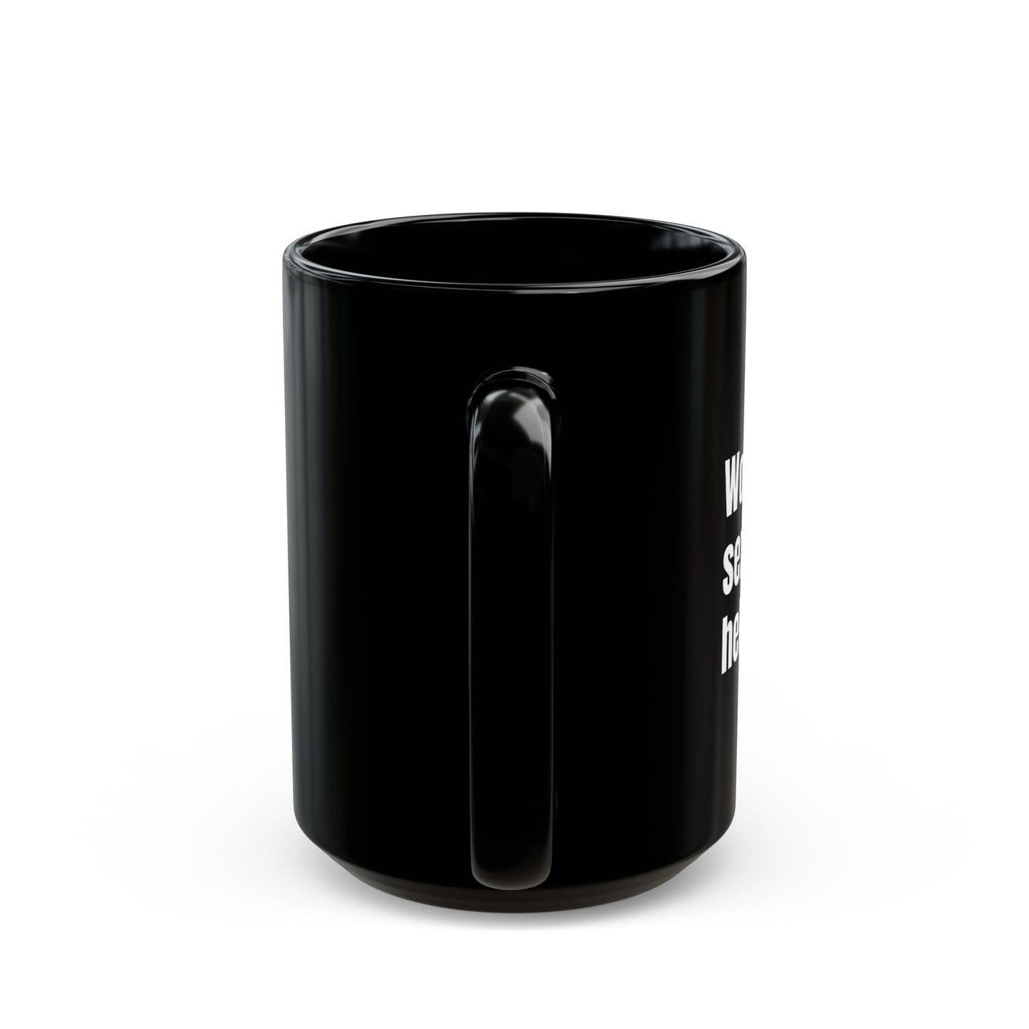 15oz Black Ceramic Mug – “Woke Up Sexy as Hell Again”